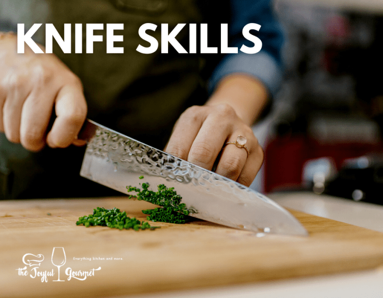 Knife Skills Slice, Dice, Chop and Mince! The Joyful Gourmet