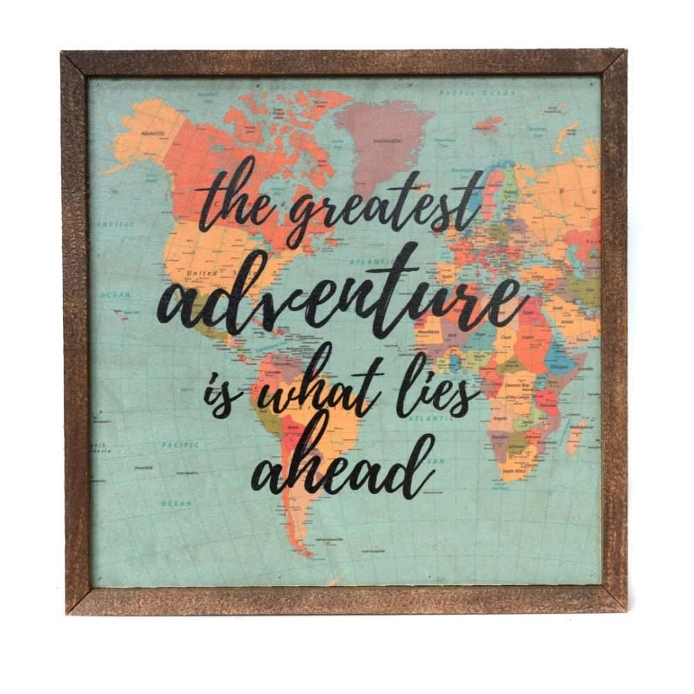 Wall Art Sign - 10x10. The Greatest Adventure Is What