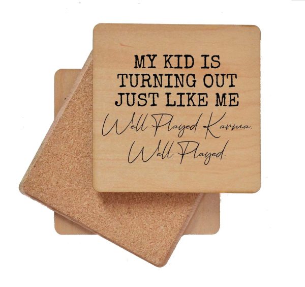 Wood Coaster - My Kid is Turning Out